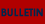 Bulletin